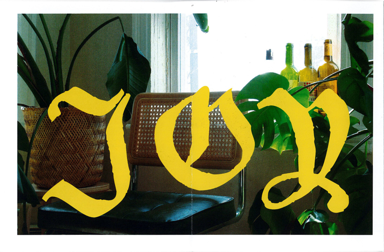final spread of zine titled joy in bright yellow blackletter type 